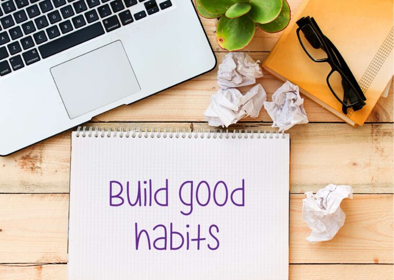 Cultivating Good Habits