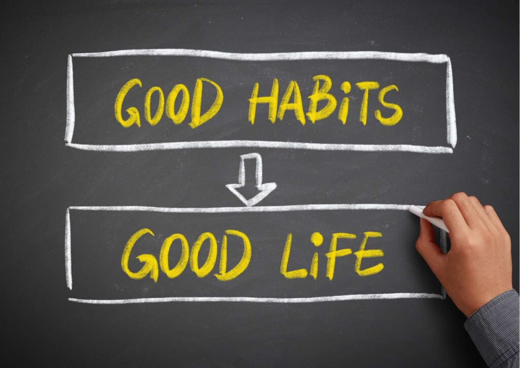 Life Reconstruction: Cultivating Better Habits