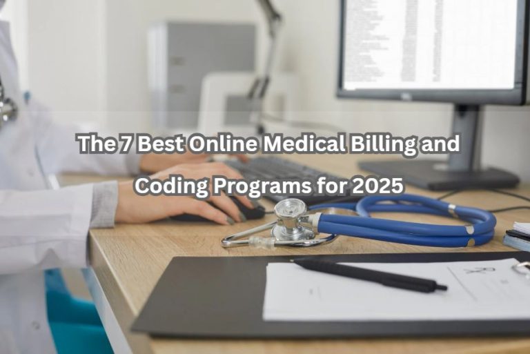 The 7 Best Online Medical Billing and Coding Programs for 2025